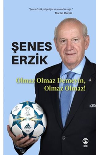 Olmaz Olmaz Demeyin, Olmaz Olmaz!