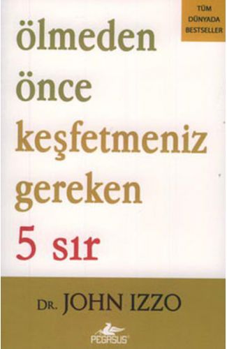 Ölmeden Önce Keşfetmeniz Gereken 5 Sır