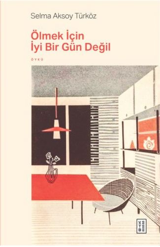 Ölmek İçin İyi Bir Gün Değil