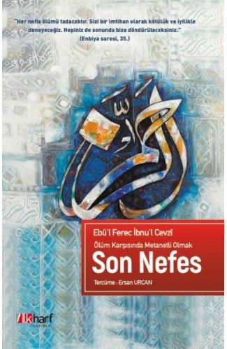 Ölüm Karşısında Metanetli Olmak Son Nefes
