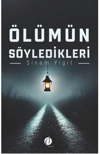 Ölümün Söyledikleri