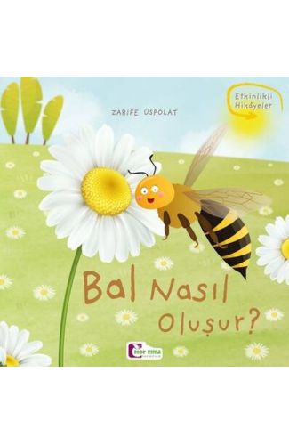 Oluşum Hikayeleri - Bal nasıl oluşur?