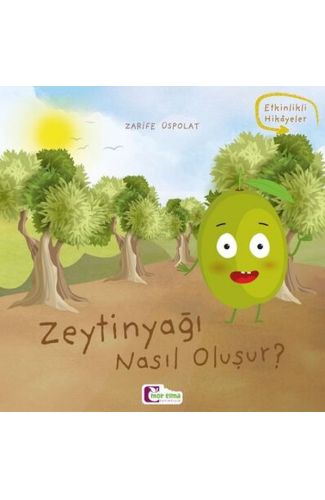 Oluşum Hikayeleri - Zeytinyağı nasıl oluşur?