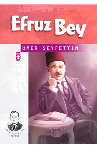 Ömer Seyfettin Dizisi Efruz Bey