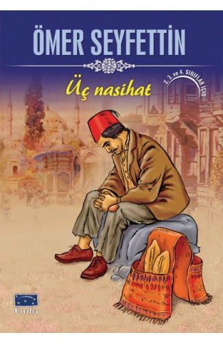 Ömer Seyfettin Üç Nasihat