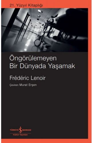 Öngörülemeyen Bir Dünyada Yaşamak