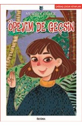 Öpeyim De Geçsin