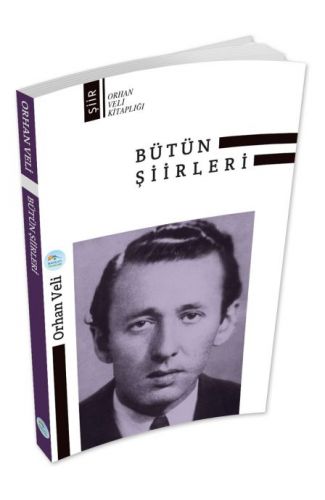 Orhan Veli Bütün Şiirleri