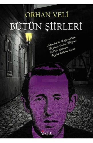 Orhan Veli Bütün Şiirleri