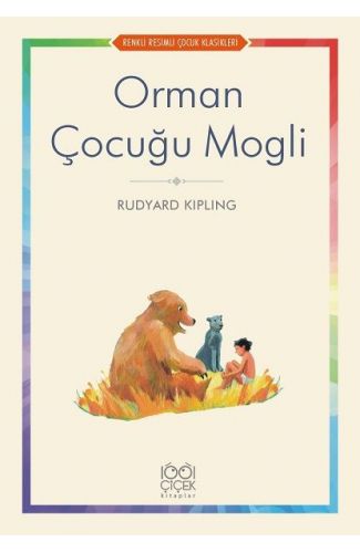 Orman Çocuğu Mogli - Renkli Resimli Çocuk Klasikleri