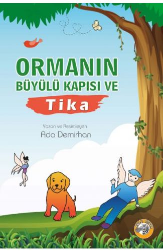 Ormanın Büyülü Kapısı ve Tika