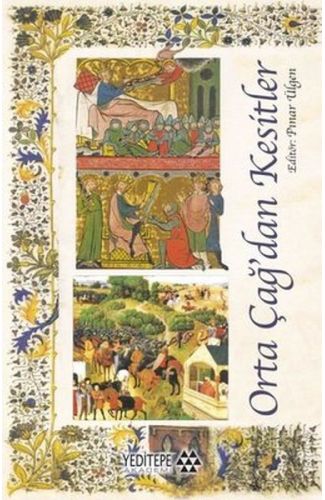 Orta Çağ'dan Kesitler