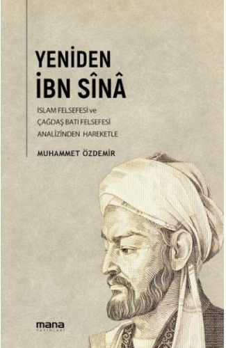 Ortaçağ İslâm Felsefesi ve Çağdaş Batı Felsefesi Analizinden Hareketle