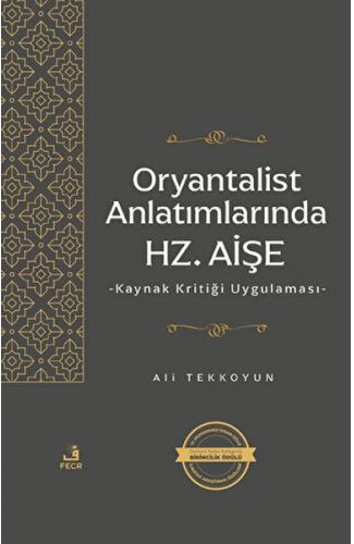 Oryantalist Anlatımlarında Hz. Aişe