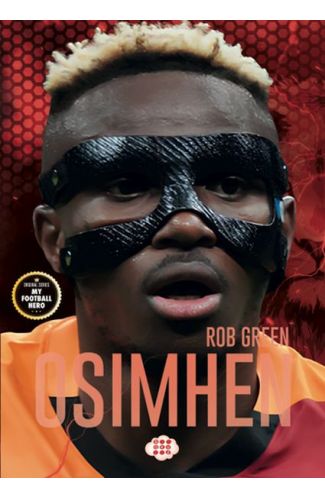 Osimhen – Benim Futbol Kahramanım