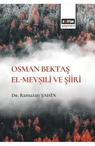 Osman Bektaş El Mevşili Ve Şiiri