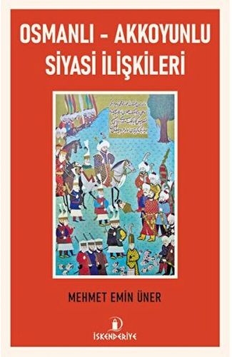Osmanlı - Akkoyunlu Siyasi İlişkileri
