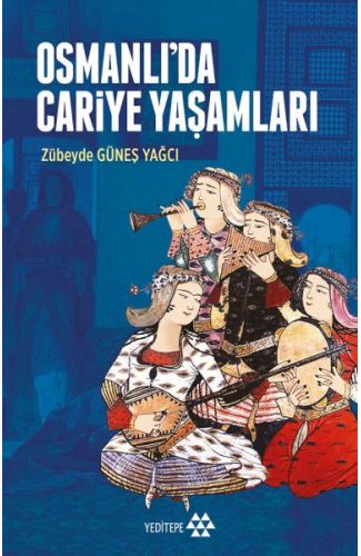 Osmanlı’da Cariye Yaşamları