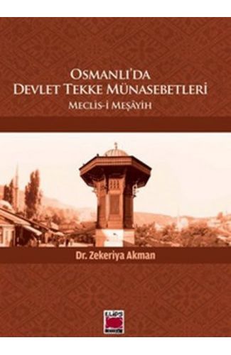Osmanlı'da Devlet Tekke Münasebetleri  Meclis-i Meşayih