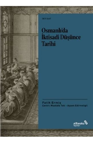 Osmanlı’da İktisadi Düşünce Tarihi