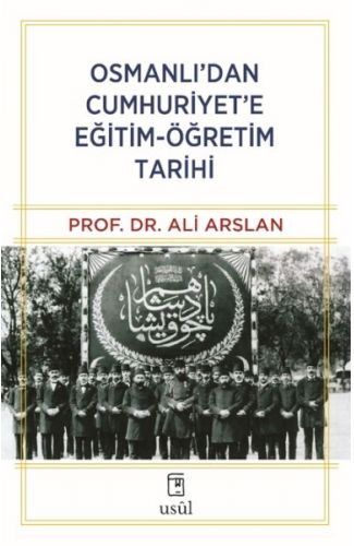 Osmanlı’dan Cumhuriyet’e Eğitim-Öğretim Tarihi