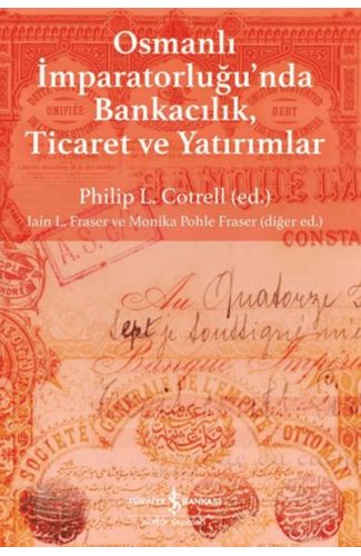Osmanlı İmparatorluğu'nda Bankacılık, Ticaret ve Yatırım