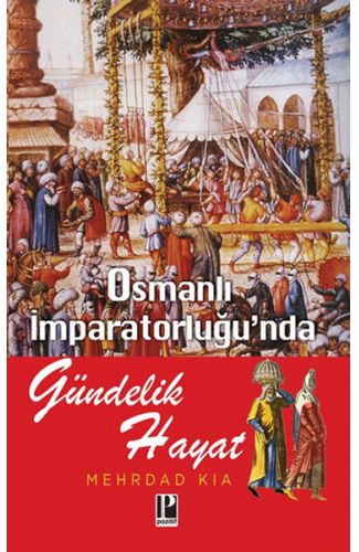 Osmanlı İmparatorluğunda Gündelik Hayat