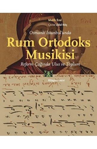 Osmanlı İstanbul’unda Rum Ortodoks Musikisi