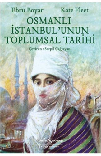 Osmanlı İstanbul'unun Toplumsal Tarihi
