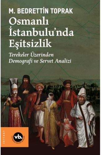 Osmanlı İstanbulu’nda Eşitsizlik