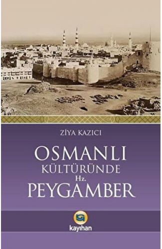Osmanlı Kültüründe Hz. Peygamber