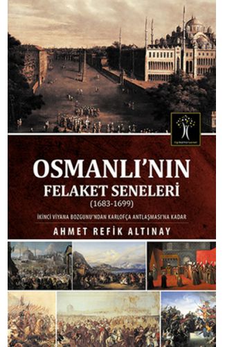 Osmanlı nın Felaket Seneleri