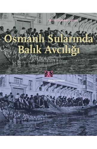 Osmanlı Sularında Balık Avcılığı