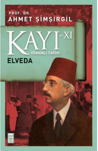 Osmanlı Tarihi Kayı 11 -  Elveda
