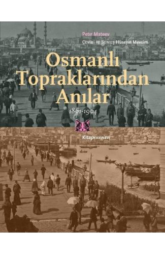Osmanlı Topraklarından Anılar 1861-1904