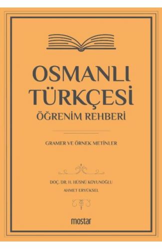Osmanlı Türkçesi Öğrenim Rehberi - Gramer ve Örnek Metinler