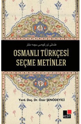 Osmanlı Türkçesi Seçme Metinler