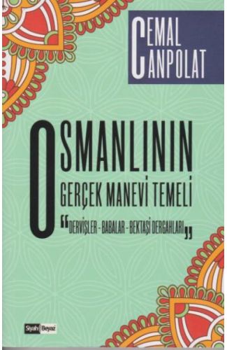 Osmanlının Gerçek Manevi Temeli