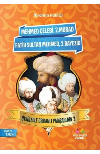 Öykülerle Osmanlı Padişahları - 2