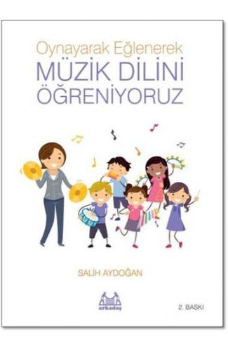 Oynayarak Eğlenerek Müzik Dilini Öğreniyoruz