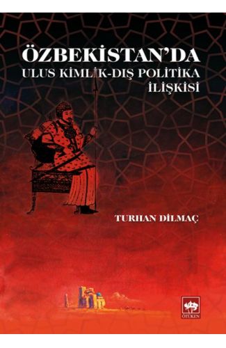 Özbekistan'da Ulus Kimlik - Dış Politika İlişkisi