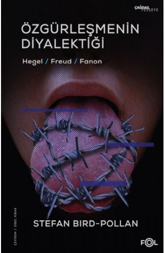 Özgürleşmenin Diyalektiği -Hegel, Freud, Fanon