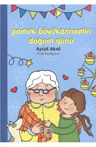 Pamuk Büyükannemin Doğum Günü