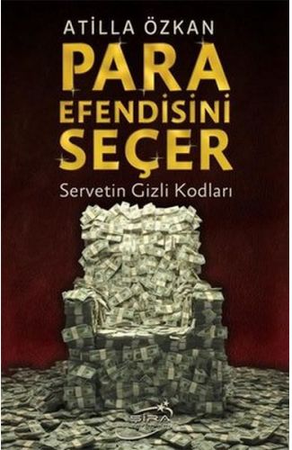 Para Efendisini Seçer