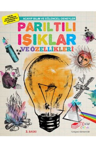 Parıltılı Işıklar ve Özellikleri - Acayip Bilim ve Eğlenceli Deneyler