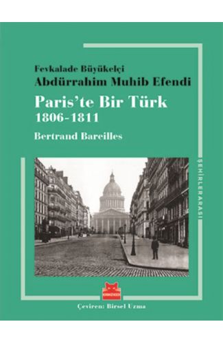 Paris’te Bir Türk (1806-1811)