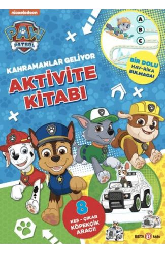 Paw Patrol - Kahramanlar Geliyor Aktivite Kitabı