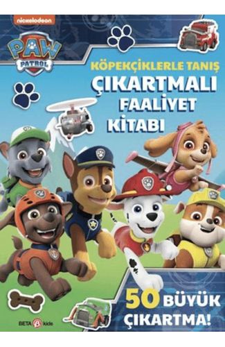 Paw Patrol - Köpekçiklerle Tanış Çıkartmalı Faaliyet Kitabı