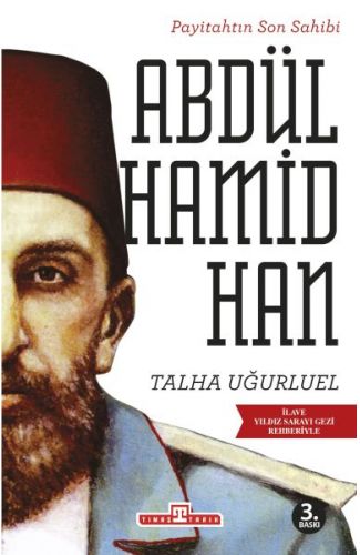 Payitahtın Son Sahibi Abdülhamid Han