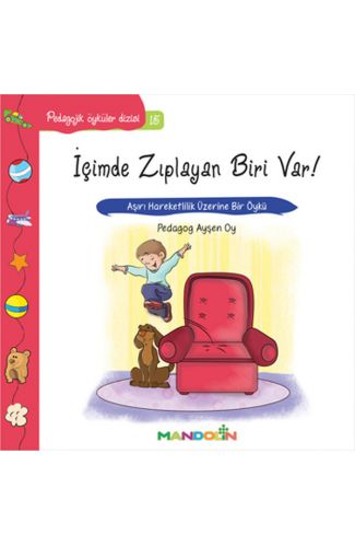 Pedagojik Öyküler 15 - İçimde Zıplayan Biri Var